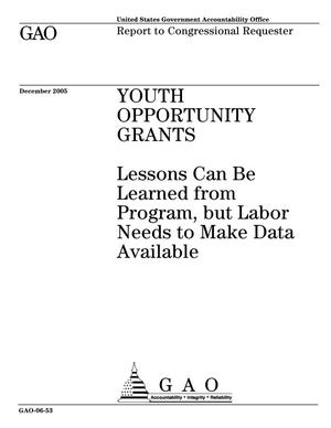 Youth Opportunity Grants: Lessons Can Be Learned from Program, but Labor Needs to Make Data Available