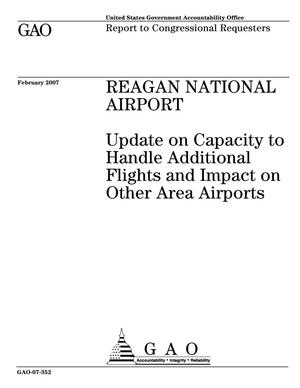 Reagan National Airport: Update on Capacity to Handle Additional Flights and Impact on Other Area Airports
