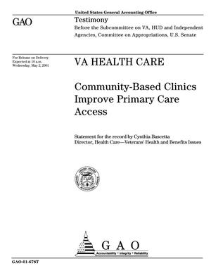 VA Health Care: Community-Based Clinics Improve Primary Care Access