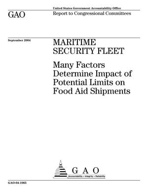 Maritime Security Fleet: Many Factors Determine Impact of Potential Limits on Food Aid Shipments