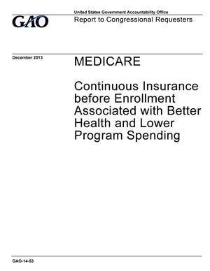 Medicare: Continuous Insurance before Enrollment Associated with Better Health and Lower Program Spending