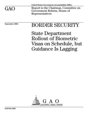 Border Security: State Department Rollout of Biometric Visas on Schedule, but Guidance Is Lagging