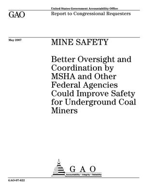 Mine Safety: Better Oversight and Coordination by MSHA and Other Federal Agencies Could Improve Safety for Underground Coal Miners