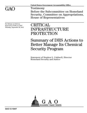 Critical Infrastructure Protection: Summary of DHS Actions to Better Manage Its Chemical Security Program