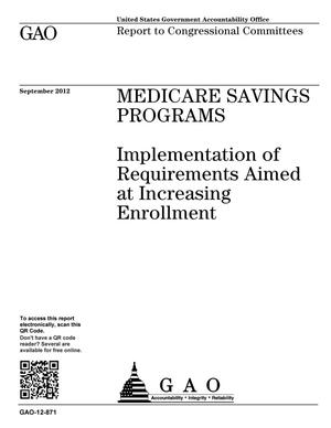 Medicare Savings Programs: Implementation of Requirements Aimed at Increasing Enrollment