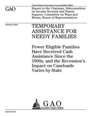 Temporary Assistance for Needy Families: Fewer Eligible Families Have Received Cash Assistance Since the 1990s, and the Recession's Impact on Caseloads Varies by State
