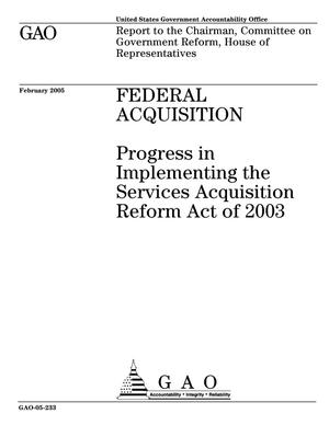 Federal Acquisition: Progress in Implementing the Services Acquisition Reform Act of 2003