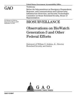 Biosurveillance: Observations on BioWatch Generation-3 and Other Federal Efforts