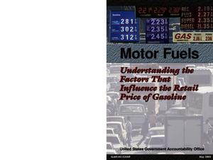 Motor Fuels: Understanding the Factors That Influence the Retail Price of Gasoline
