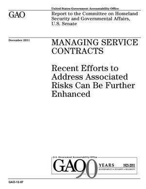 Managing Service Contracts: Recent Efforts to Address Associated Risks Can Be Further Enhanced