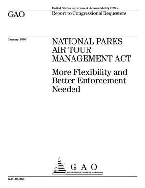 National Parks Air Tour Management Act: More Flexibility and Better Enforcement Needed