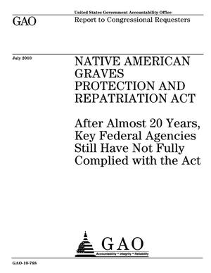 Native American Graves Protection and Repatriation Act: After Almost 20 Years, Key Federal Agencies Still Have Not Fully Complied with the Act