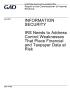 Report: Information Security: IRS Needs to Address Control Weaknesses That Pl…
