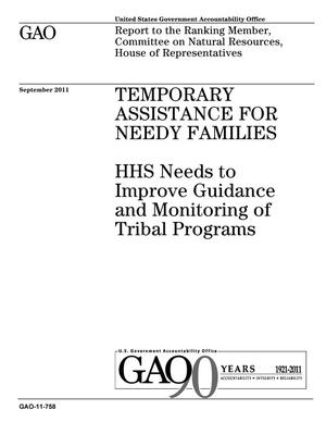 Temporary Assistance for Needy Families: HHS Needs to Improve Guidance and Monitoring of Tribal Programs