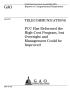 Report: Telecommunications: FCC Has Reformed the High-Cost Program, but Overs…