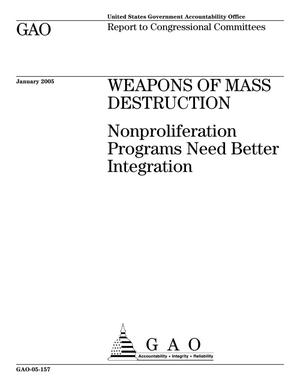 Weapons of Mass Destruction: Nonproliferation Programs Need Better Integration