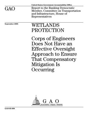 Wetlands Protection: Corps of Engineers Does Not Have an Effective Oversight Approach to Ensure That Compensatory Mitigation Is Occurring