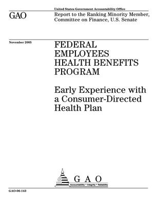 Federal Employees Health Benefits Program: Early Experience with a Consumer-Directed Health Plan
