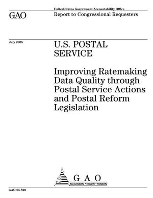 U.S. Postal Service: Improving Ratemaking Data Quality Through Postal Service Actions and Postal Reform Legislation
