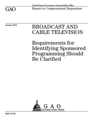 Broadcast and Cable Television: Requirements for Identifying Sponsored Programming Should Be Clarified