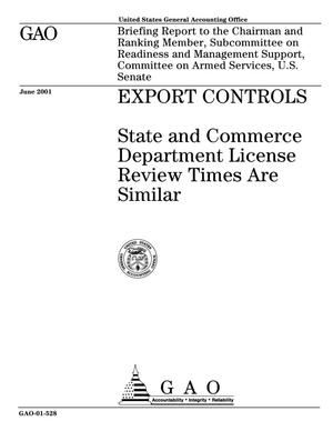 Export Controls: State and Commerce Department License Review Times Are Similar