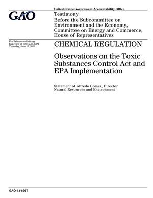Chemical Regulation: Observations on the Toxic Substances Control Act and EPA Implementation