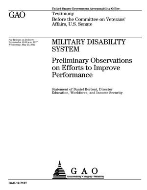 Military Disability System: Preliminary Observations on Efforts to Improve Performance
