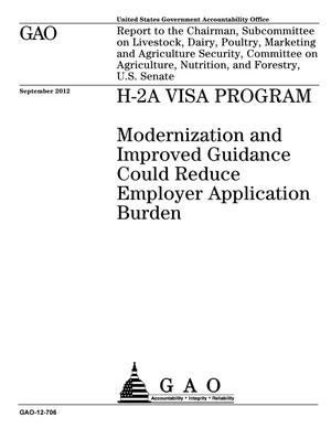 H-2A Visa Program: Modernization and Improved Guidance Could Reduce Employer Application Burden
