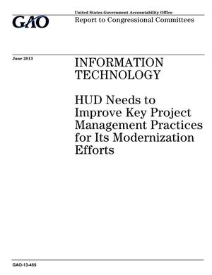 Information Technology: HUD Needs to Improve Key Project Management Practices for Its Modernization Efforts