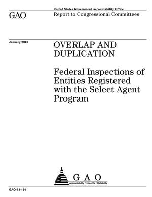 Overlap and Duplication: Federal Inspections of Entities Registered with the Select Agent Program