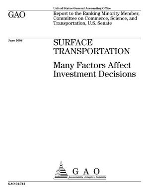 Surface Transportation: Many Factors Affect Investment Decisions