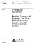 Report: Strategic Sourcing: Leading Commercial Practices Can Help Federal Age…