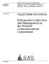 Report: Telecommunications: Information Collection and Management at the Fede…