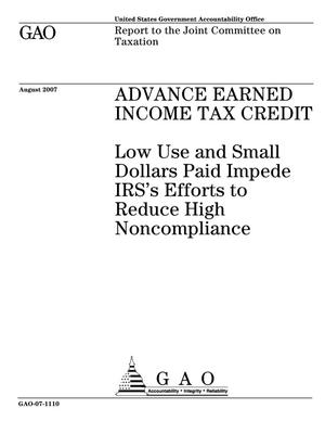Advance Earned Income Tax Credit: Low Use and Small Dollars Paid Impede IRS's Efforts to Reduce High Noncompliance
