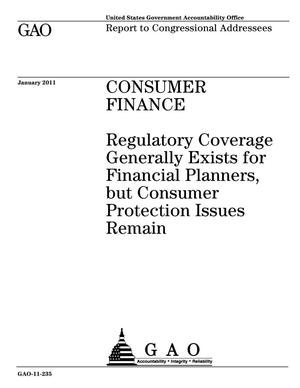 Consumer Finance: Regulatory Coverage Generally Exists for Financial Planners, but Consumer Protection Issues Remain