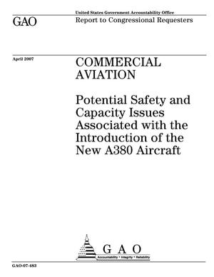 Commercial Aviation: Potential Safety and Capacity Issues Associated with the Introduction of the New A380 Aircraft
