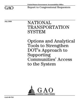 National Transportation System: Options and Analytical Tools to Strengthen DOT's Approach to Supporting Communities' Access to the System