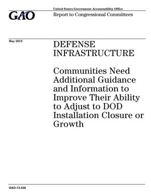 Defense Infrastructure: Communities Need Additional Guidance and Information to Improve Their Ability to Adjust to DOD Installation Closure or Growth