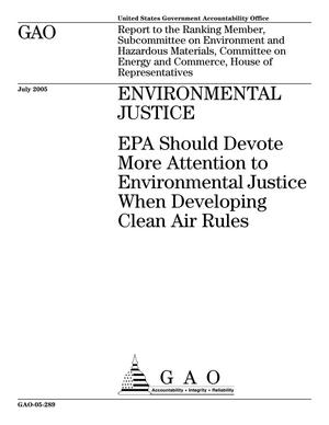 Environmental Justice: EPA Should Devote More Attention to Environmental Justice When Developing Clean Air Rules
