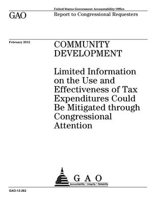 Community Development: Limited Information on the Use and Effectiveness of Tax Expenditures Could Be Mitigated through Congressional Attention