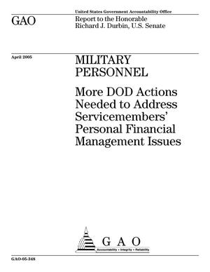 Military Personnel: More DOD Actions Needed to Address Servicemembers' Personal Financial Management Issues