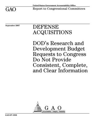 Defense Acquisitions: DOD's Research and Development Budget Requests to Congress Do Not Provide Consistent, Complete, and Clear Information
