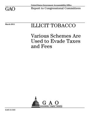 Illicit Tobacco: Various Schemes Are Used to Evade Taxes and Fees