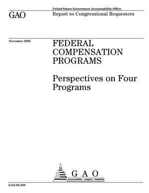 Federal Compensation Programs: Perspectives on Four Programs