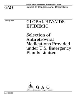 Global HIV/AIDS Epidemic: Selection of Antiretroviral Medications Provided Under U.S. Emergency Plan Is Limited