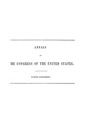 Primary view of object titled 'The Debates and Proceedings in the Congress of the United States, Ninth Congress'.