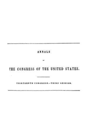 The Debates and Proceedings in the Congress of the United States, Thirteenth Congress, Third Session