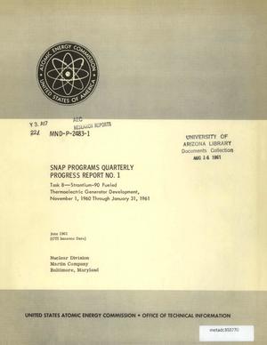 SNAP Programs Quarterly Progress Report, Task 8--Stontium-90 Fuled Thermoelectric Generator Development: Number 1, November 1, 1960-January 31, 1961