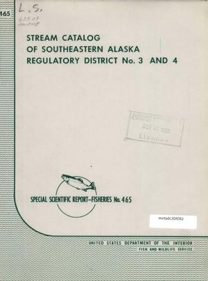 Stream Catalog of Southeastern Alaska, Regulatory District Nos. 3 and 4