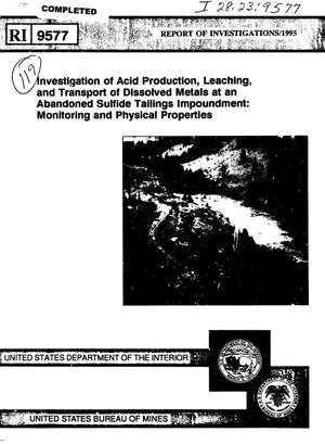Investigation of Acid Production, Leaching, and Transport of Dissolved Metals at an Abandoned Sulfide Tailings Impoundment: Monitoring and Physical Properties